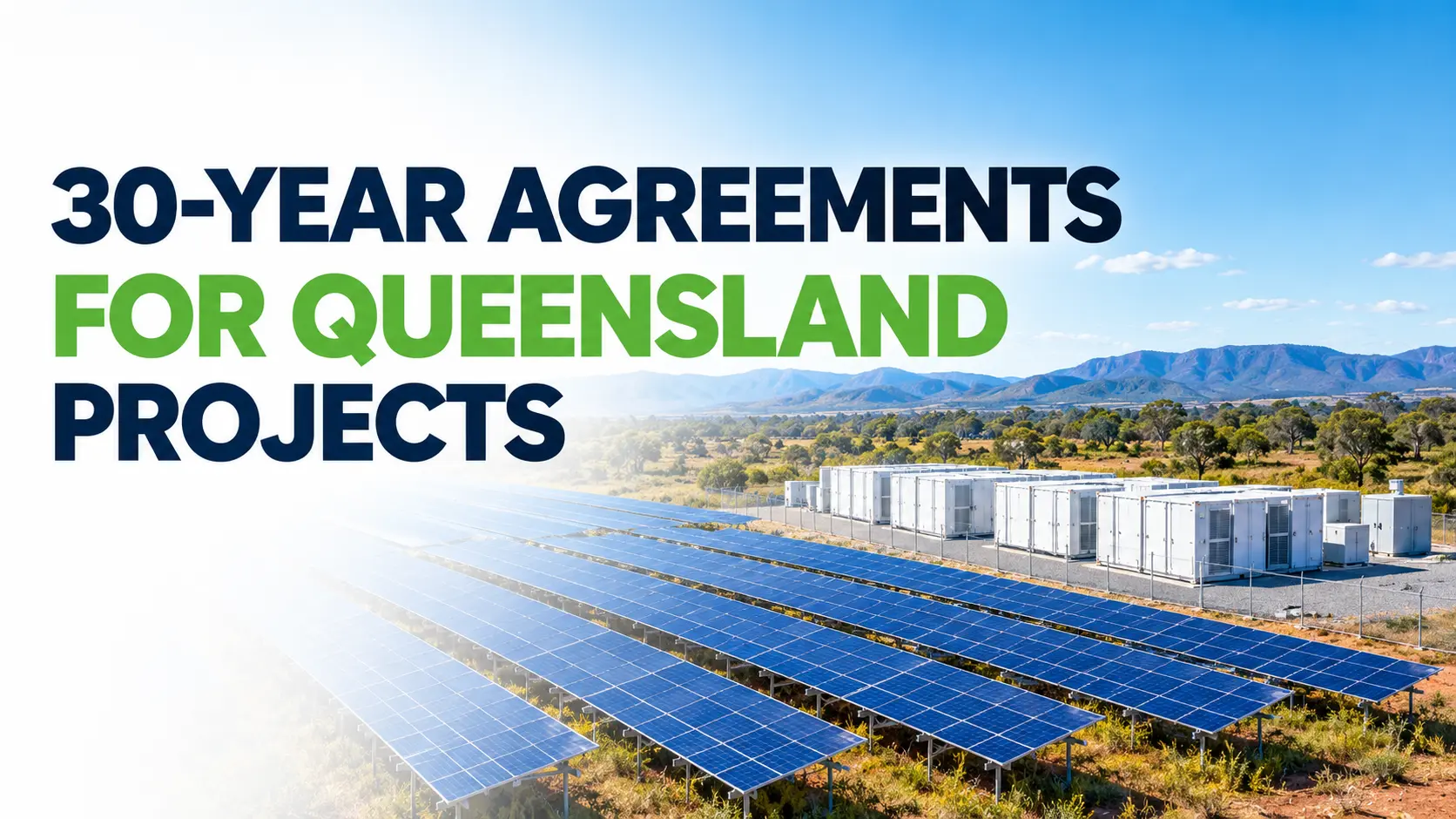 30-year agreements for Queensland renewable energy projects, featuring a solar farm and utility-scale battery storage against a rural Australian landscape.