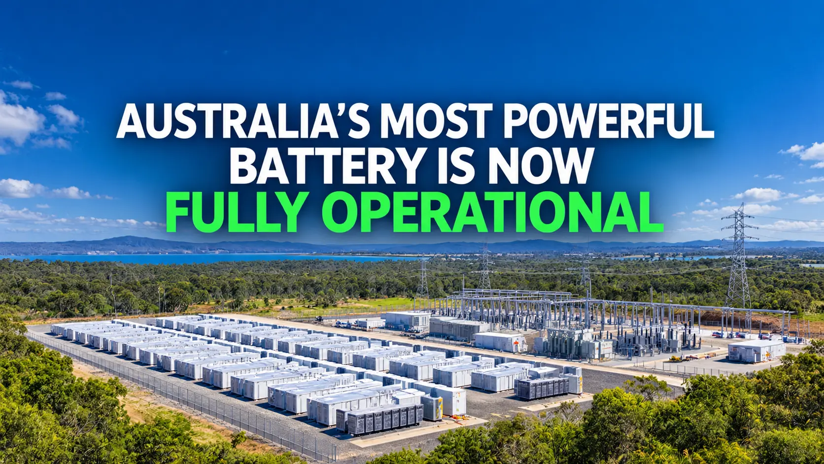 Aerial view of the Waratah Super Battery in NSW, Australia, with the headline “Australia’s Most Powerful Battery Is Now Fully Operational.”