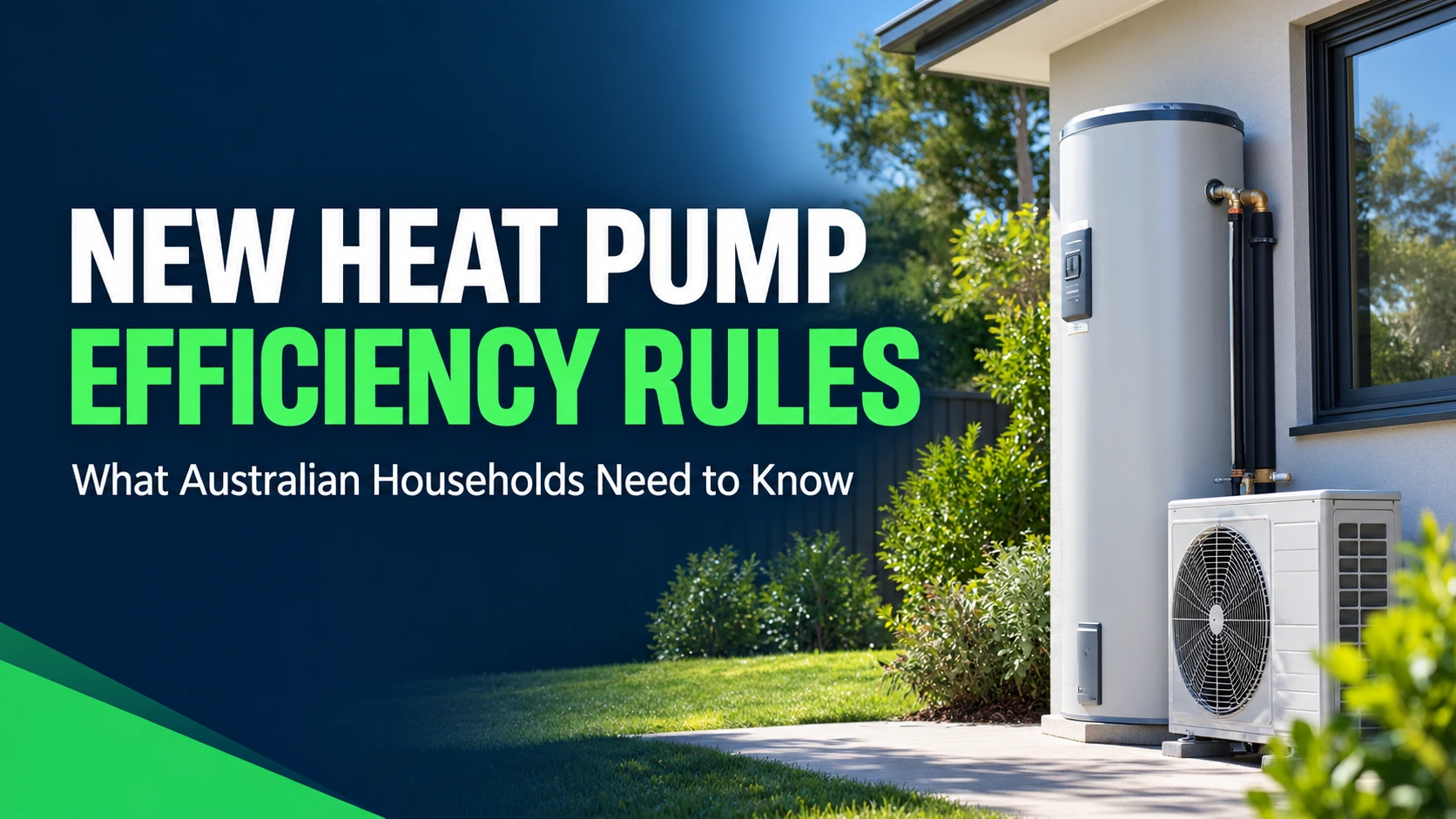 New heat pump water heater efficiency rules in Australia, featuring a modern outdoor hot water system beside a contemporary Australian home.
